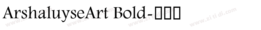 ArshaluyseArt Bold字体转换
